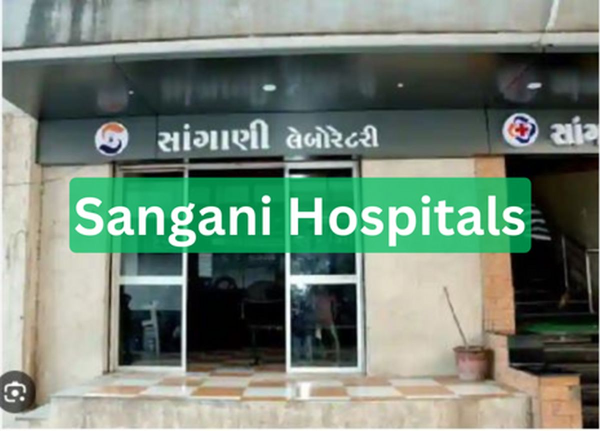 SANGANI SUPER SPECIALITY HOSPITAL, Gujarat